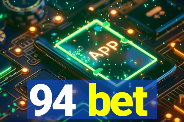 94 bet